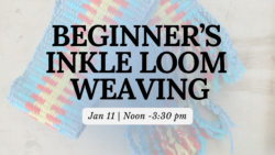 Inkle Loom Weaving for Beginners