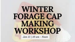 Winter Forage Cap Making Workshop @ Heritage Hill State Historical Park